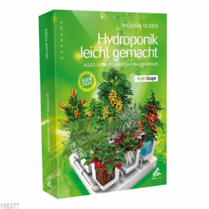 Hydroponik leicht gemacht - alles über Pflanzenanbau im Haus, William Texier Product Thumbnail
